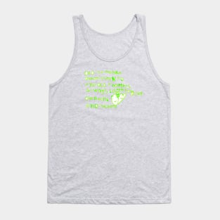 OCD is a menace. Do not listen to the OCD thoughts. Always listen to your own mind and heart! Tank Top